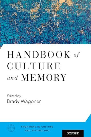 Handbook of Culture and Memory