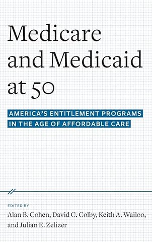 Medicare and Medicaid at 50