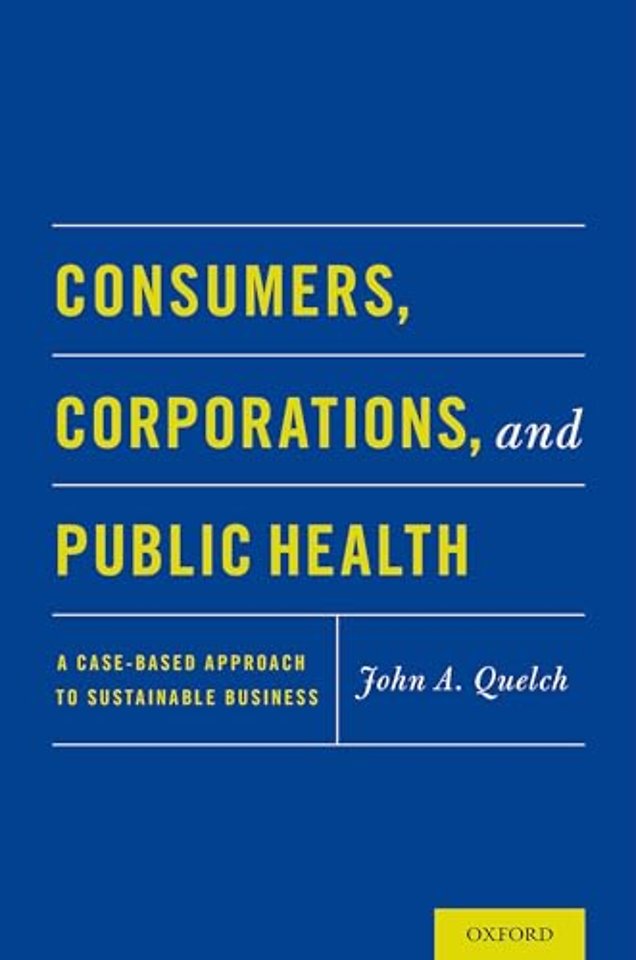Consumers, Corporations, and Public Health