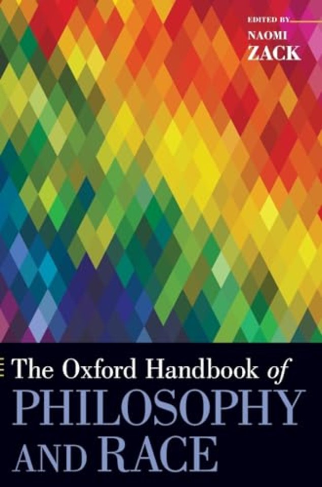The Oxford Handbook of Philosophy and Race