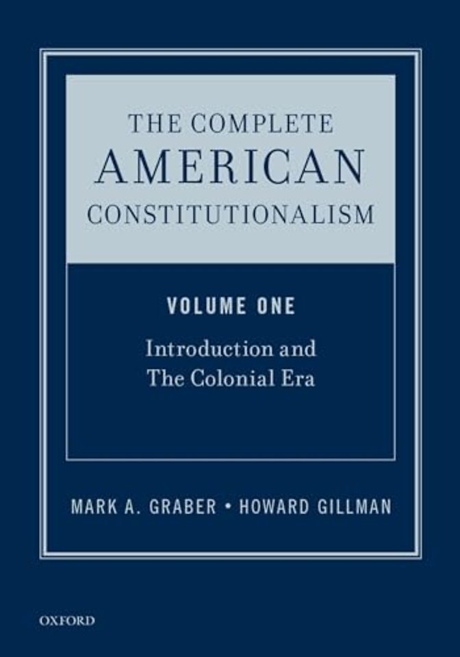 The Complete American Constitutionalism, Volume One