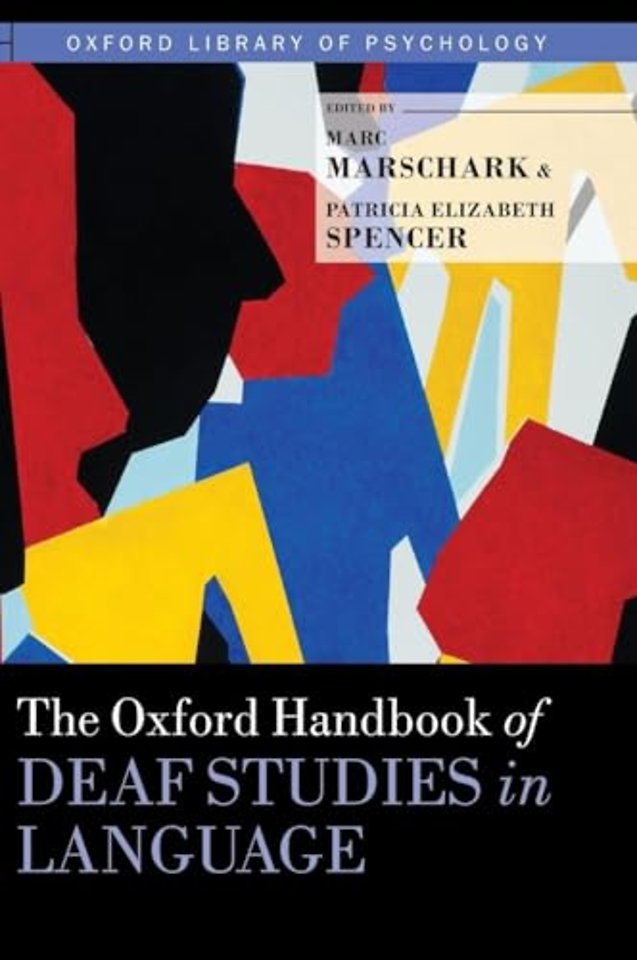 The Oxford Handbook of Deaf Studies in Language