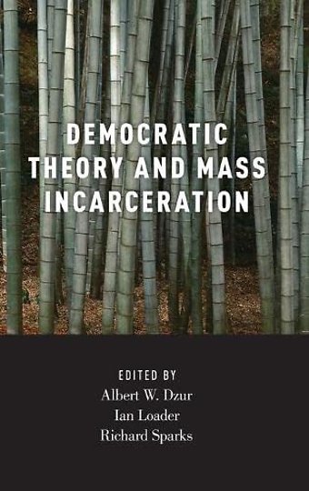 Democratic Theory and Mass Incarceration