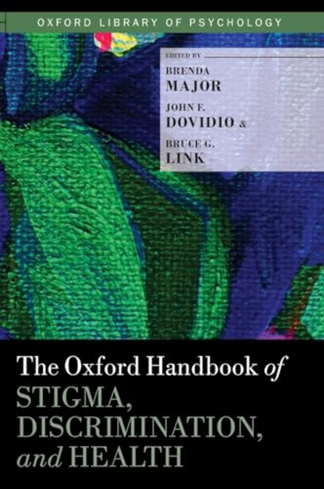 The Oxford Handbook of Stigma, Discrimination, and Health