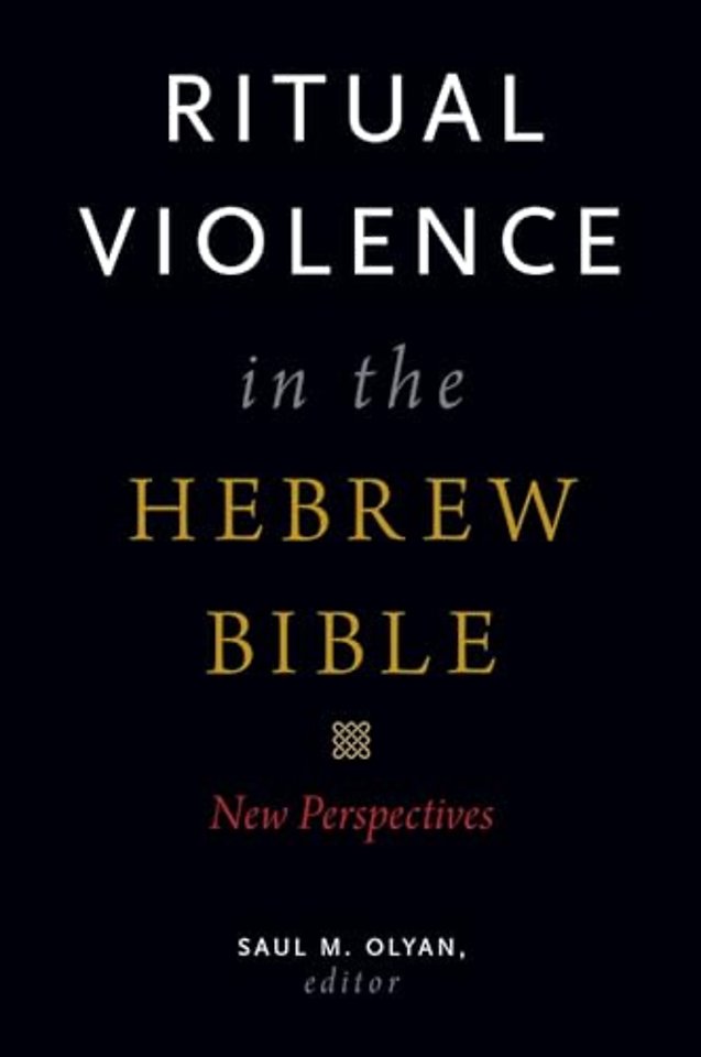 Ritual Violence in the Hebrew Bible