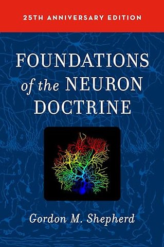 Foundations of the Neuron Doctrine