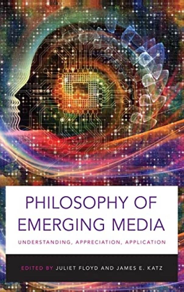 Philosophy of Emerging Media