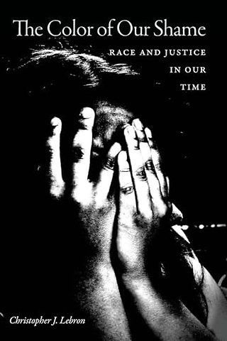 The Color of Our Shame