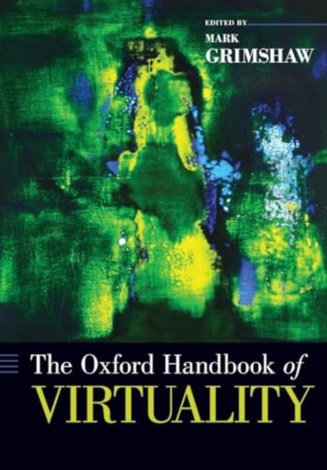 The Oxford Handbook of Virtuality