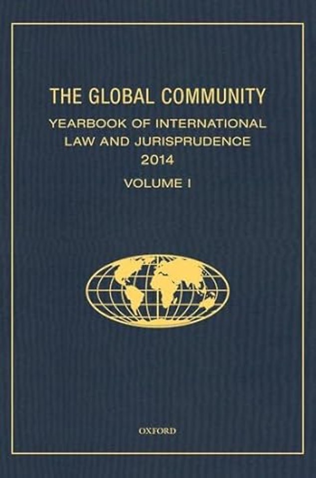 The Global Community Yearbook of International Law and Jurisprudence 2014