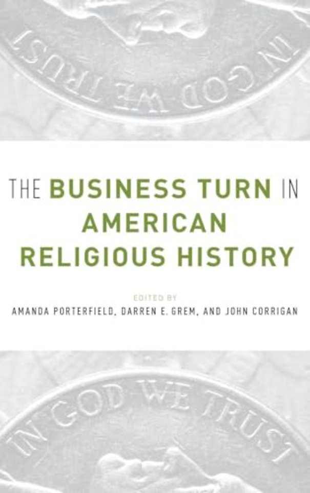 The Business Turn in American Religious History