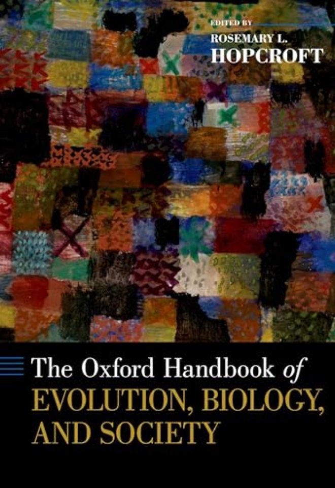 Oxford Handbook of Evolution, Biology, and Society
