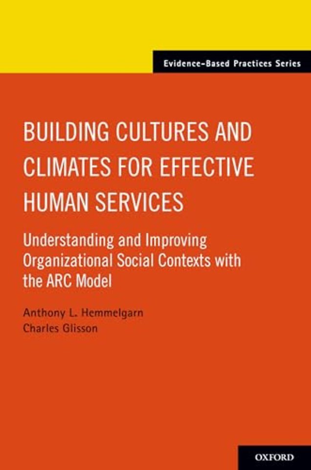 Building Cultures and Climates for Effective Human Services