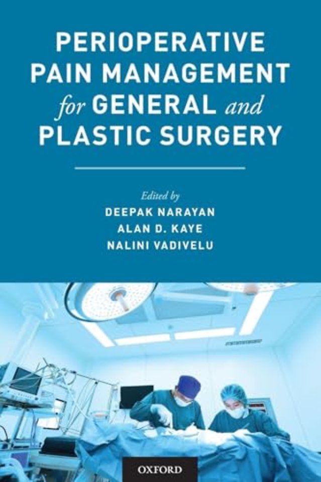 Perioperative Pain Management for General and Plastic Surgery