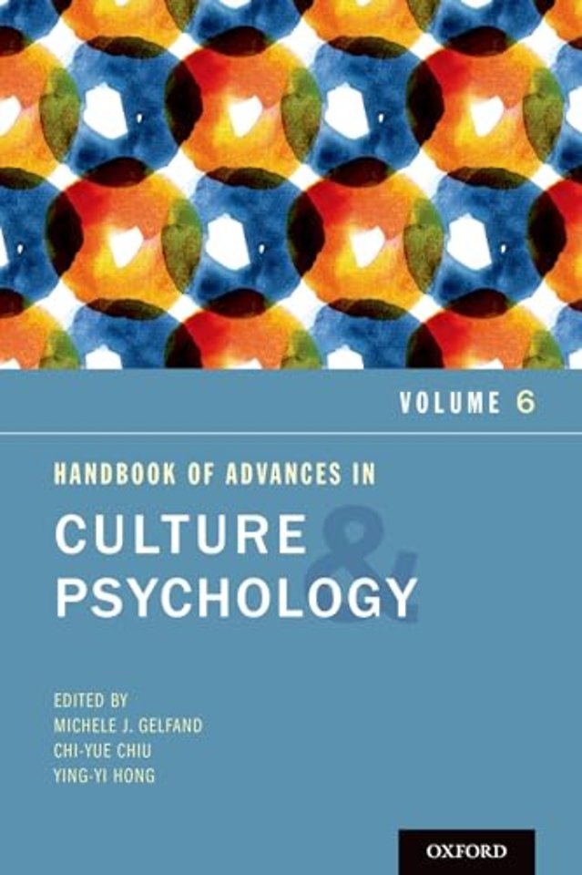 Handbook of Advances in Culture and Psychology, Volume 6