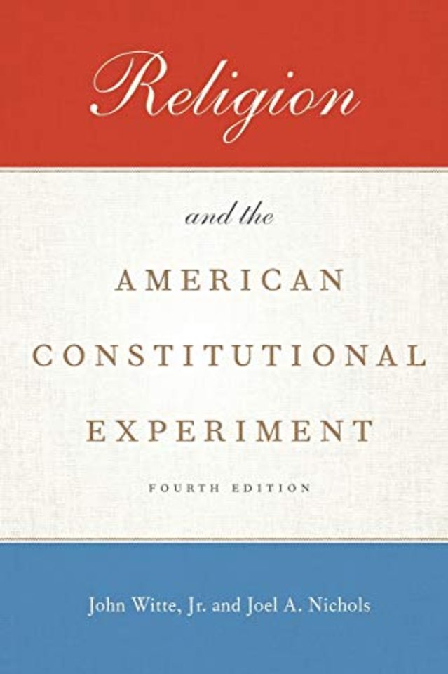 Religion and the American Constitutional Experiment