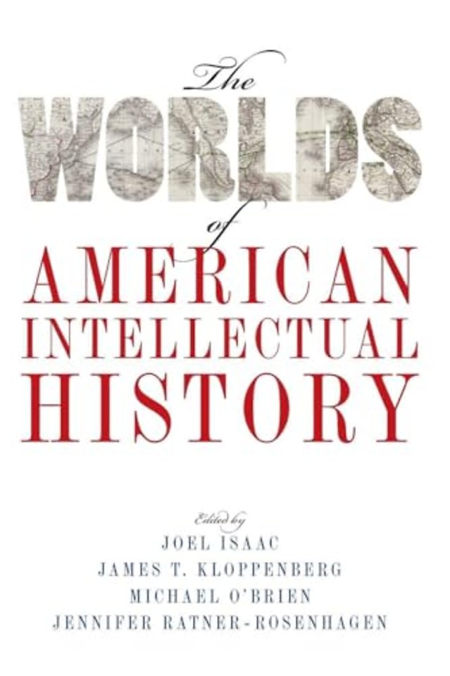 The Worlds of American Intellectual History