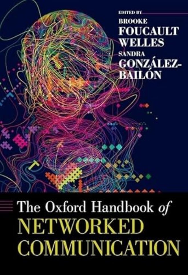 The Oxford Handbook of Networked Communication