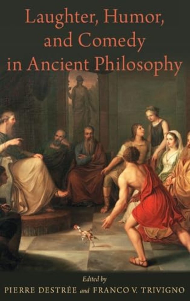 Laughter, Humor, and Comedy in Ancient Philosophy