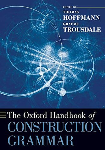 The Oxford Handbook of Construction Grammar