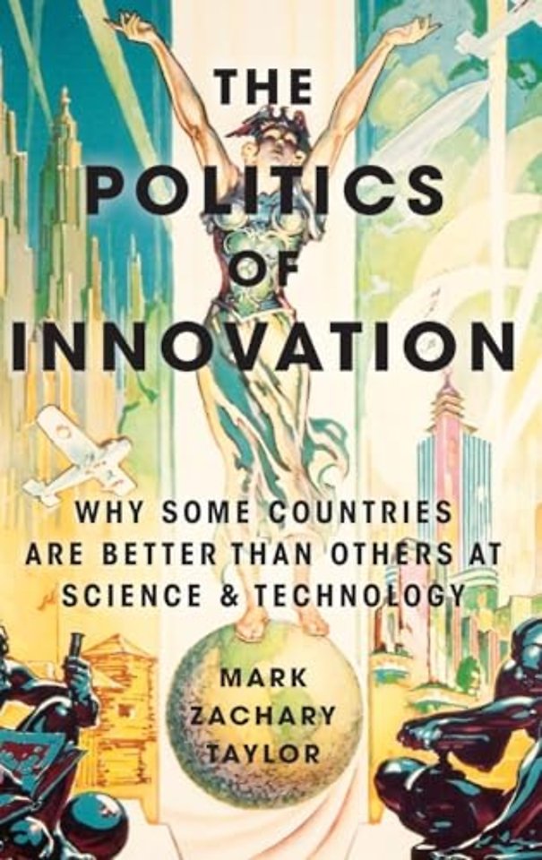 The Politics of Innovation