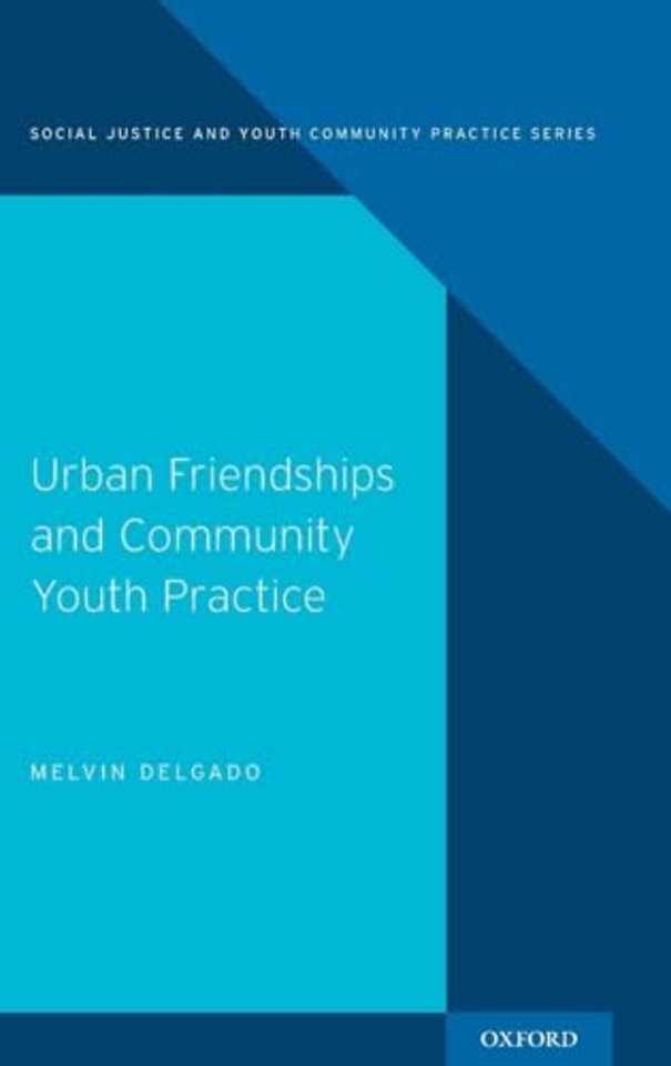 Urban Friendships and Community Youth Practice