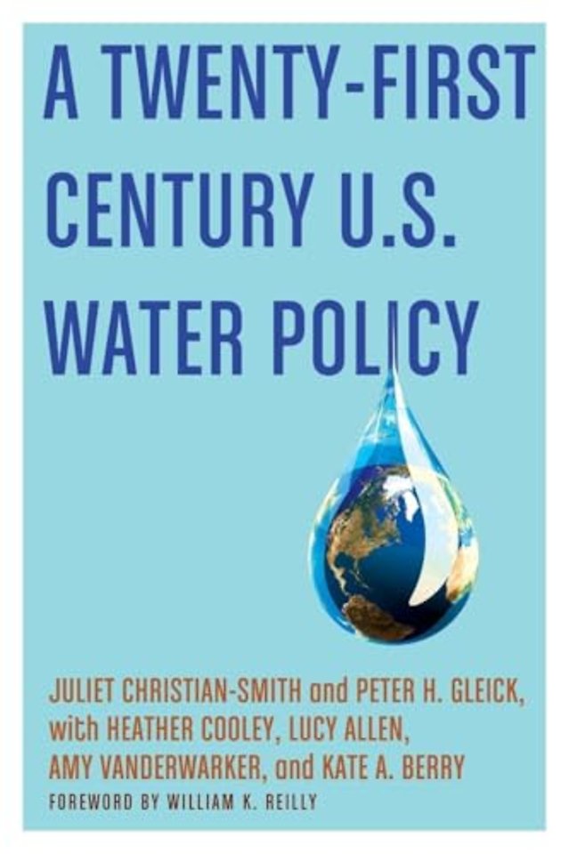 A Twenty-First Century US Water Policy