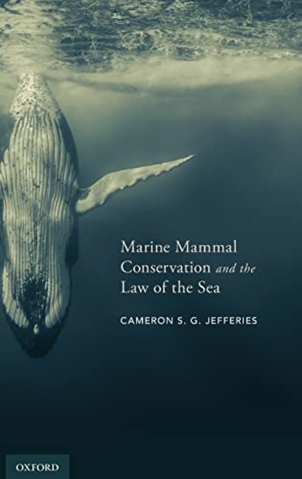 Marine Mammal Conservation and the Law of the Sea Marine Mammal Conservation and the Law of the Sea