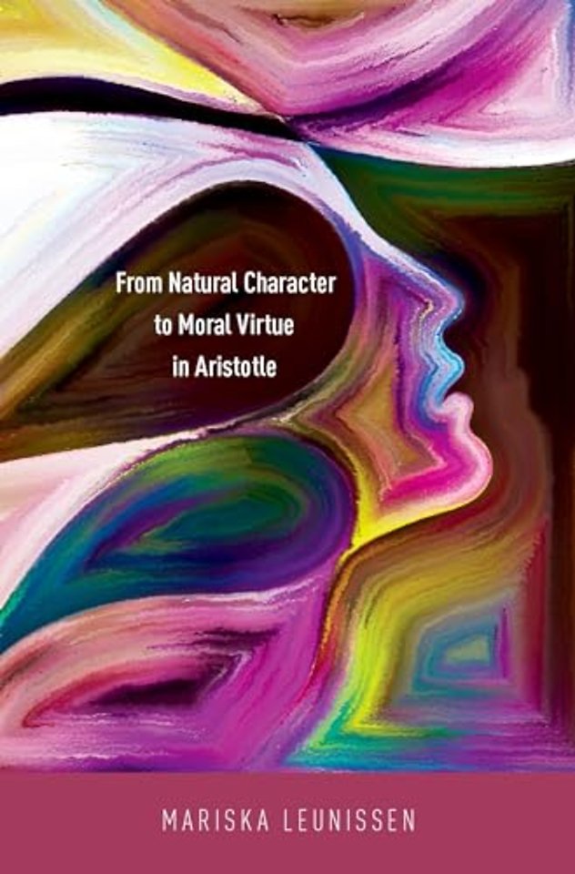 From Natural Character to Moral Virtue in Aristotle