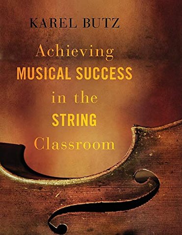 Achieving Musical Success in the String Classroom