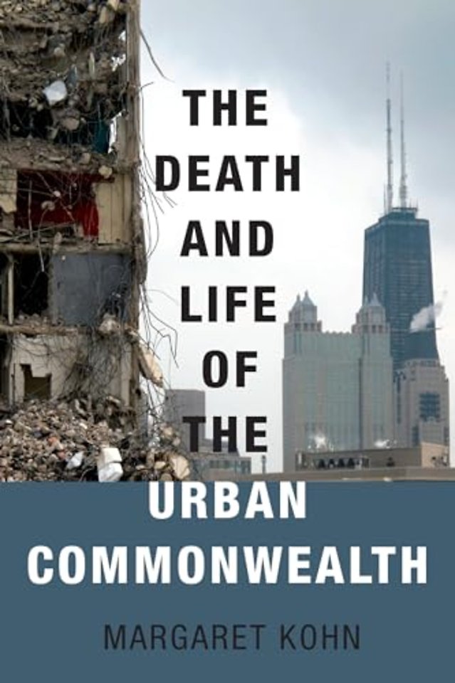 The Death and Life of the Urban Commonwealth