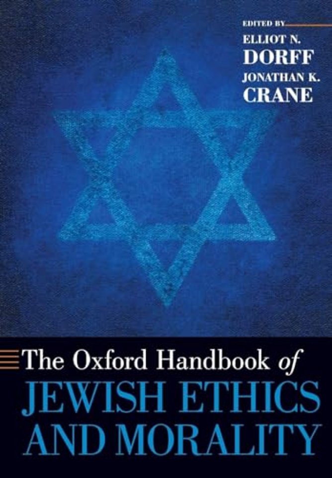 The Oxford Handbook of Jewish Ethics and Morality
