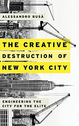 The Creative Destruction of New York City