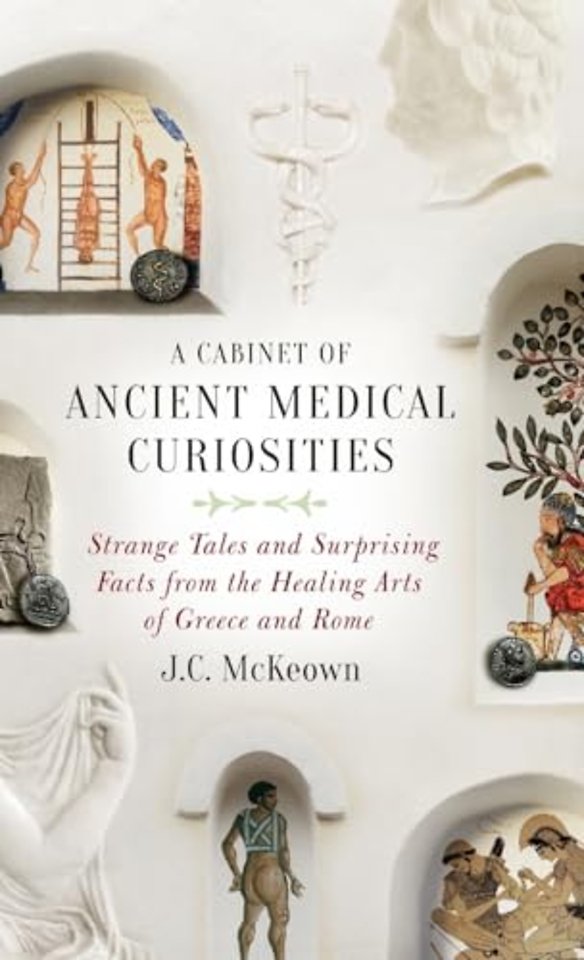 A Cabinet of Ancient Medical Curiosities
