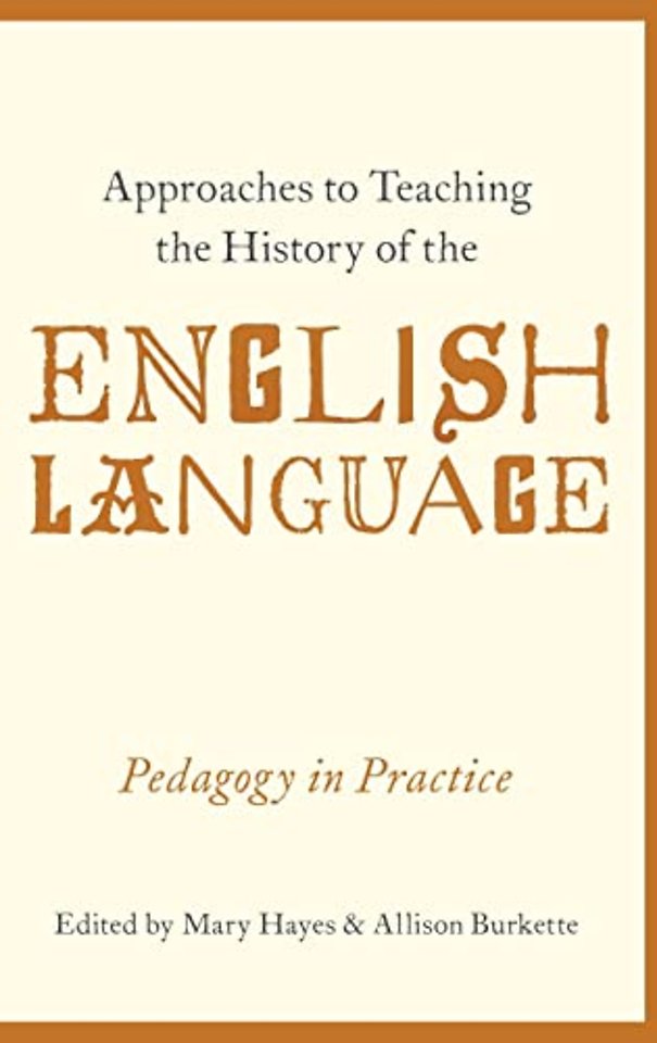 Approaches to Teaching the History of the English Language