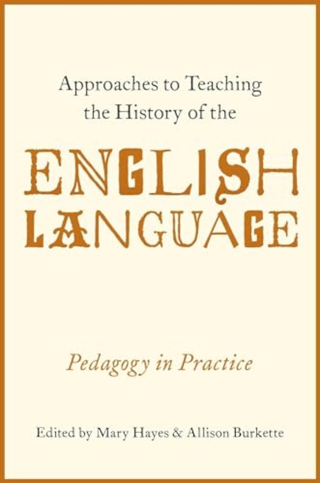 Approaches to Teaching the History of the English Language