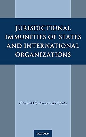 Jurisdictional Immunities of States and International Organizations