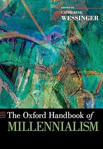 The Oxford Handbook of Millennialism