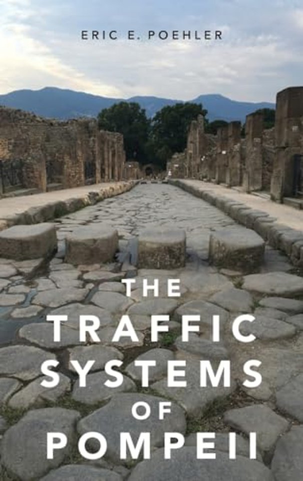 The Traffic Systems of Pompeii