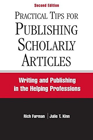 Practical Tips for Publishing Scholarly Articles, Second Edition