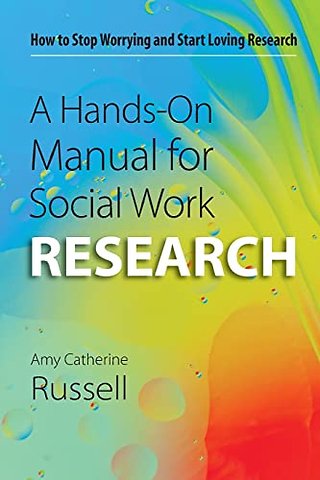 A Hands-On Manual for Social Work Research