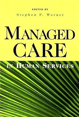 Managed Care in Human Services