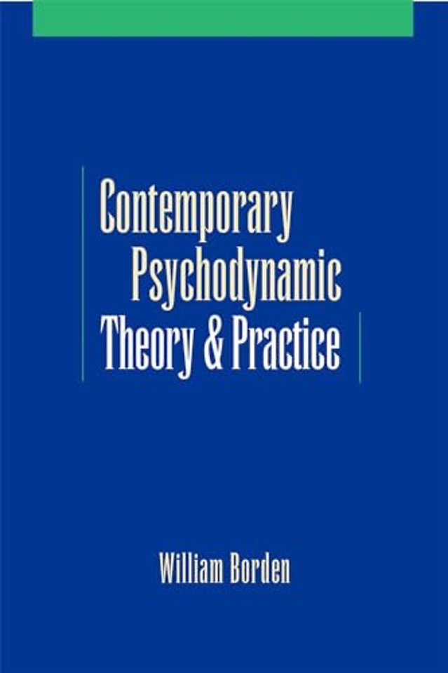 Contemporary Psychodynamic Theory and Practice