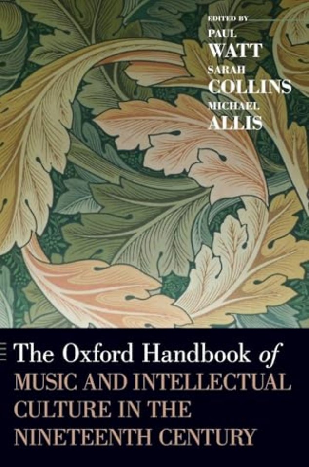 The Oxford Handbook of Music and Intellectual Culture in the Nineteenth Century
