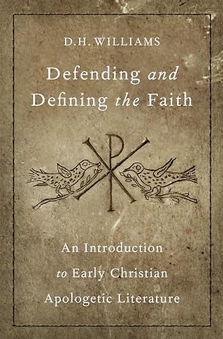 Defending and Defining the Faith