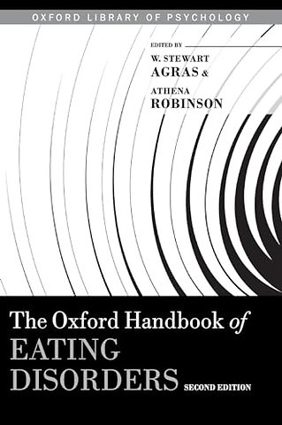 The Oxford Handbook of Eating Disorders