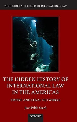 The Hidden History of International Law in the Americas