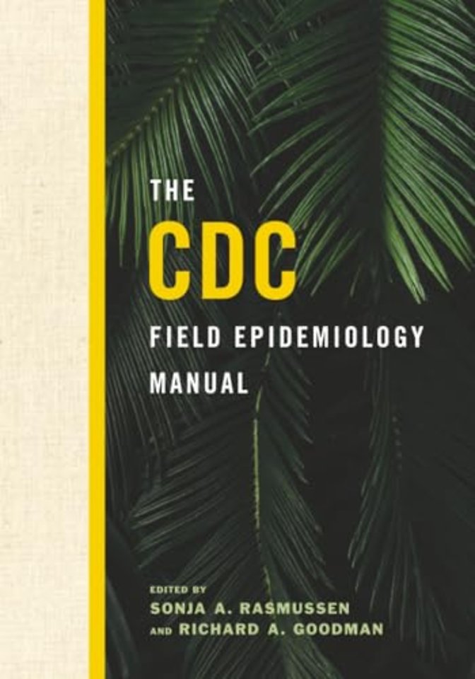The CDC Field Epidemiology Manual