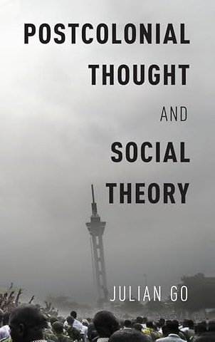Postcolonial Thought and Social Theory