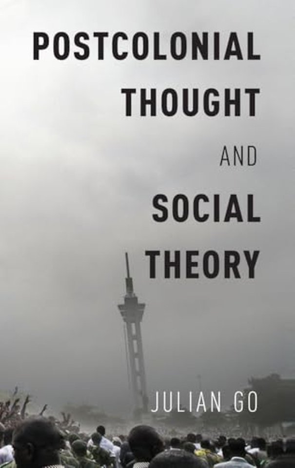 Postcolonial Thought and Social Theory
